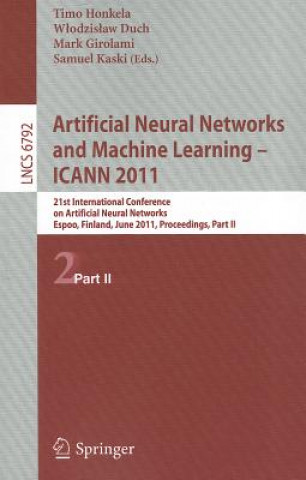 Carte Artificial Neural Networks and Machine Learning - ICANN 2011 Timo Honkela
