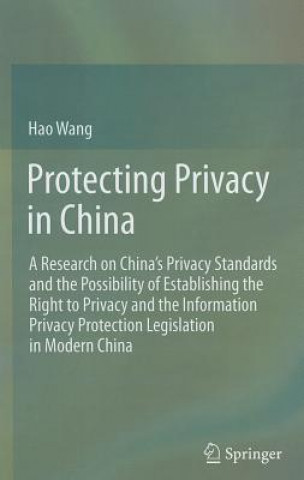 Książka Protecting Privacy in China Hao Wang