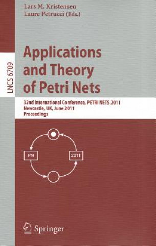 Könyv Application and Theory of Petri Nets Lars M. Kristensen