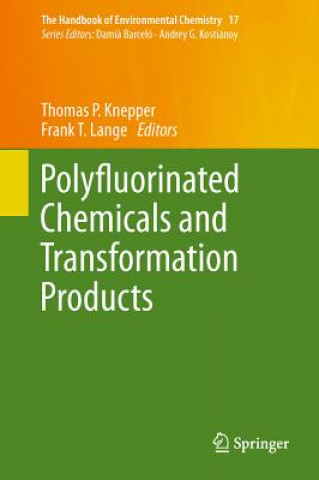 Książka Polyfluorinated Chemicals and Transformation Products Thomas P. Knepper