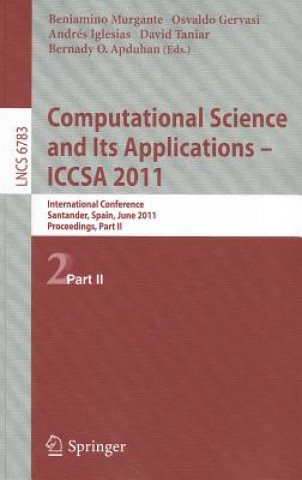 Könyv Computational Science and Its Applications - ICCSA 2011 Beniamino Murgante