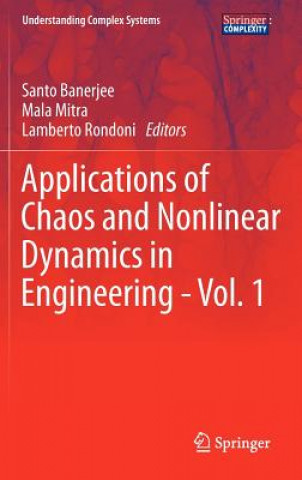 Carte Applications of Chaos and Nonlinear Dynamics in Engineering - Vol. 1 Santo Banerjee
