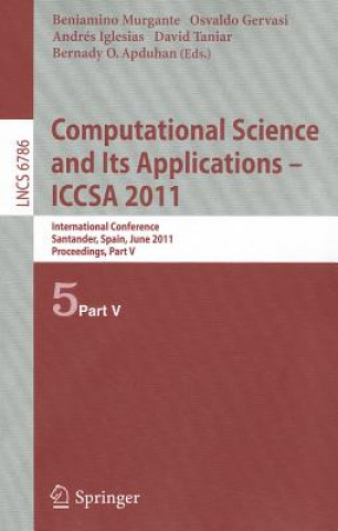 Könyv Computational Science and Its Applications - ICCSA 2011 Beniamino Murgante