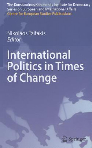 Knjiga International Politics in Times of Change Nikolaos Tzifakis