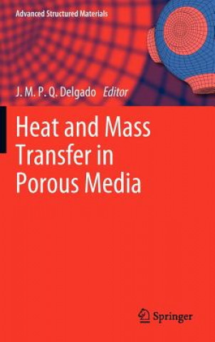 Könyv Heat and Mass Transfer in Porous Media J. M. P. Q. Delgado