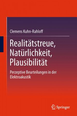Kniha Realitatstreue, Naturlichkeit, Plausibilitat Clemens Kuhn-Rahloff