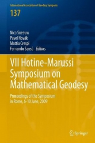 Kniha VII Hotine-Marussi Symposium on Mathematical Geodesy Nico Sneeuw