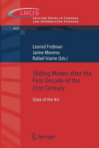 Könyv Sliding Modes after the first Decade of the 21st Century Leonid Fridman