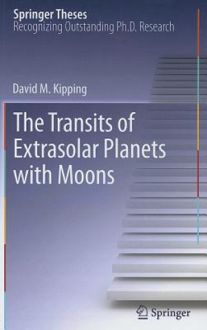 Kniha Transits of Extrasolar Planets with Moons David M. Kipping