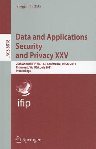 Carte Data and Applications Security and Privacy XXV Yingjiu Li