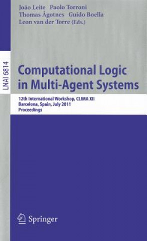 Könyv Computational Logic in Multi-Agent Systems Joao Leite