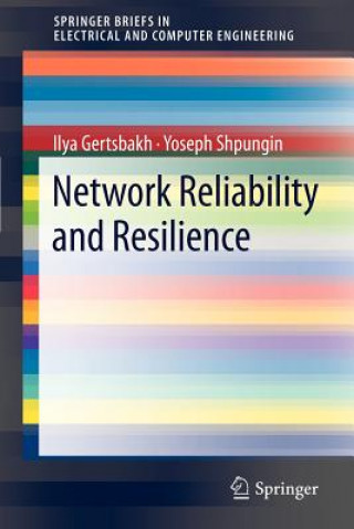 Kniha Network Reliability and Resilience Ilya Gertsbakh