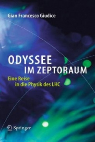 Könyv Odyssee im Zeptoraum Gian F. Giudice