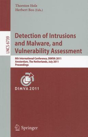 Kniha Detection of Intrusions and Malware, and Vulnerability Assessment Thorsten Holz