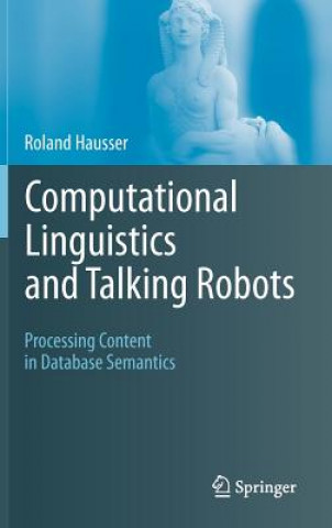 Könyv Computational Linguistics and Talking Robots Roland Hausser