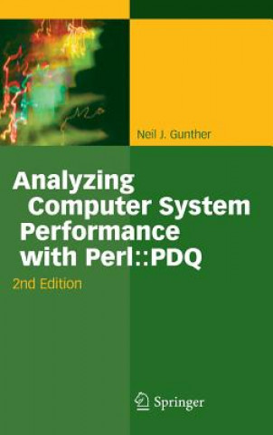 Libro Analyzing Computer System Performance with Perl::PDQ Neil J. Gunther