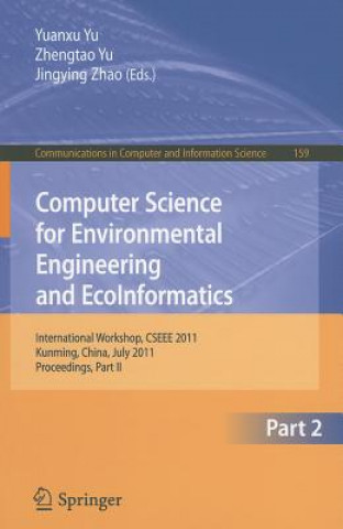 Книга Computer Science for Environmental Engineering and EcoInformatics Yuanxu Yu