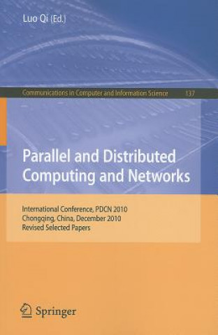 Kniha Parallel and Distributed Computing and Networks Luo Qi