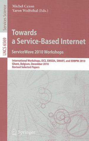 Könyv Towards a Service-Based Internet. ServiceWave 2010 Workshops Michel Cezon