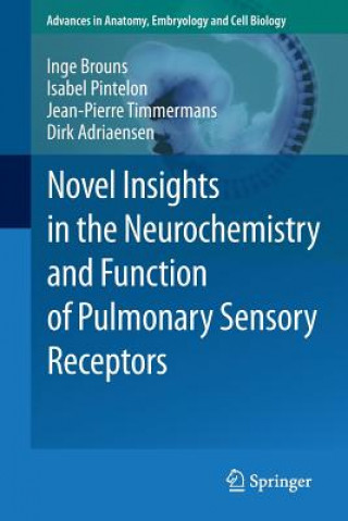 Könyv Novel Insights in the Neurochemistry and Function of Pulmonary Sensory Receptors Inge Brouns