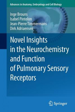 Книга Novel Insights in the Neurochemistry and Function of Pulmonary Sensory Receptors Inge Brouns