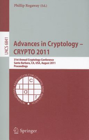 Kniha Advances in Cryptology -- CRYPTO 2011 Phillip Rogaway