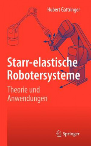 Book Starr-Elastische Robotersysteme Hubert Gattringer
