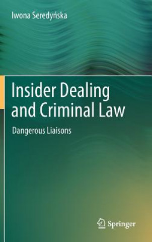 Carte Insider Dealing and Criminal Law Iwona Seredy ska