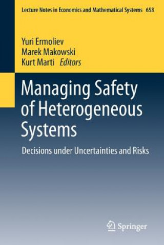 Könyv Managing Safety of Heterogeneous Systems Yuri Ermoliev