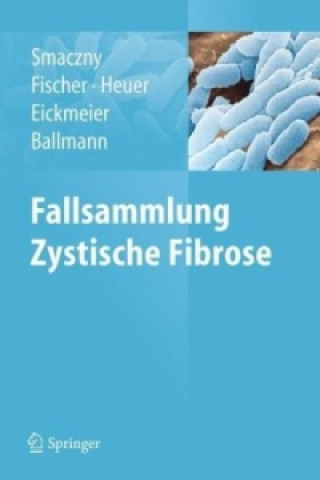 Kniha Fallsammlung Zystische Fibrose Christina Smaczny