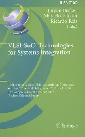 Kniha VLSI-SoC: Technologies for Systems Integration Jürgen Becker