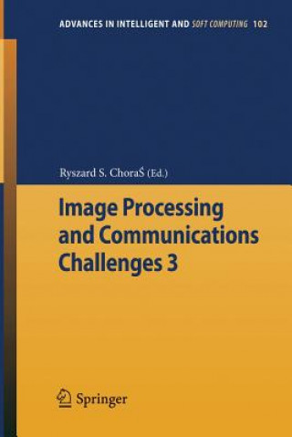 Carte Image Processing & Communications Challenges 3 Ryszard S. Choras