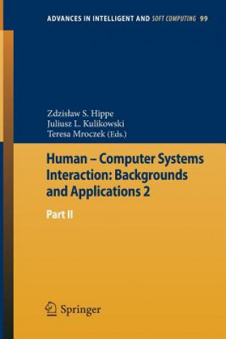 Книга Human - Computer Systems Interaction: Backgrounds and Applications 2 Zdzislaw S. Hippe