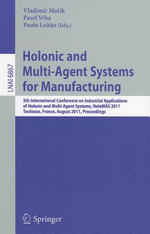 Book Holonic and Multi-Agent Systems for Manufacturing Vladimir Marik