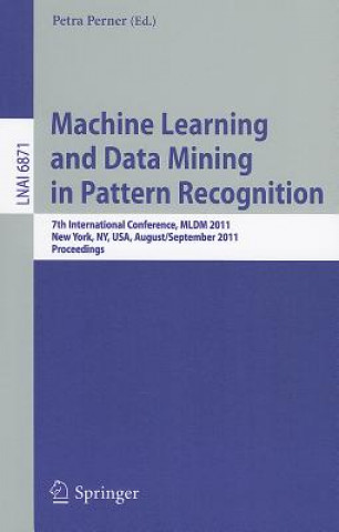 Könyv Machine Learning and Data Mining in Pattern Recognition Petra Perner