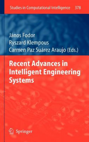 Könyv Recent Advances in Intelligent Engineering Systems János Fodor