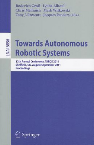 Buch Towards Autonomous Robotic Systems Roderich Groß