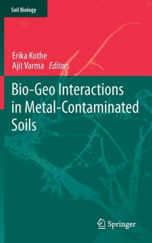 Carte Bio-Geo Interactions in Metal-Contaminated Soils Erika Kothe