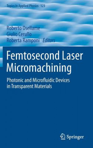 Book Femtosecond Laser Micromachining Roberto Osellame