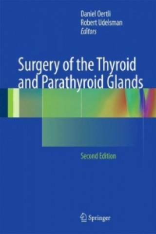 Carte Surgery of the Thyroid and Parathyroid Glands Daniel Oertli