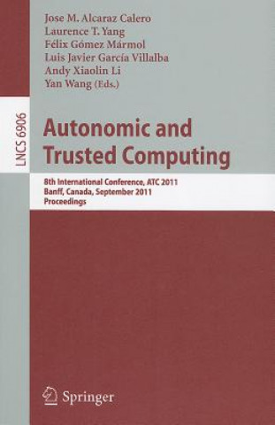 Книга Autonomic and Trusted Computing Jose M. Alcaraz Calero