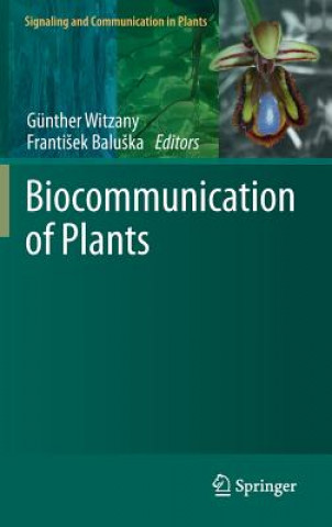 Kniha Biocommunication of Plants Günther Witzany