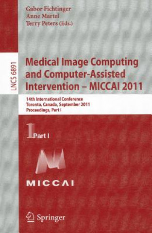 Kniha Medical Image Computing and Computer-Assisted Intervention - MICCAI 2011 Gabor Fichtinger