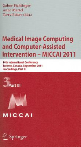 Kniha Medical Image Computing and Computer-Assisted Intervention - MICCAI 2011 Gabor Fichtinger