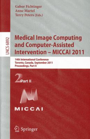 Kniha Medical Image Computing and Computer-Assisted Intervention - MICCAI 2011 Gabor Fichtinger