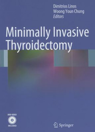 Kniha Minimally Invasive Thyroidectomy Dimitrios Linos