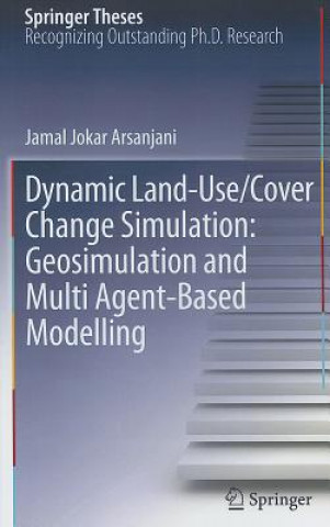 Könyv Dynamic land use/cover change modelling Jamal Jokar Arsanjani