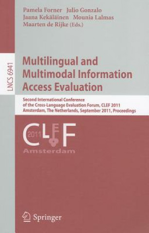 Könyv Multilingual and Multimodal Information Access Evaluation Pamela Forner