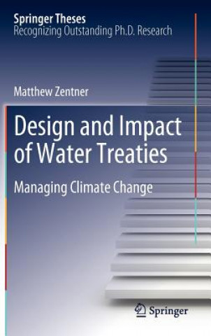 Knjiga Design and impact of water treaties Matthew Zentner