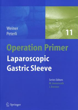 Knjiga Laparoscopic Gastric Sleeve Rudolf A. Weiner